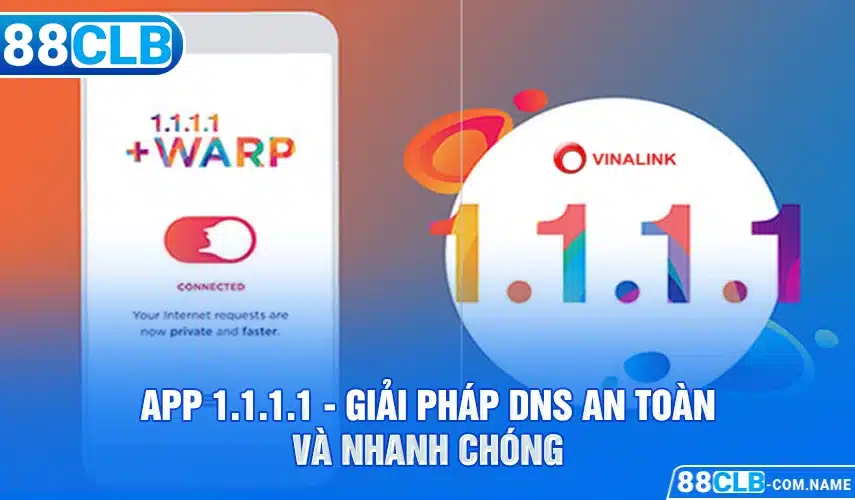 app-1-1-1-1-giai-phap-dns-an-toan-va-nhanh-chong