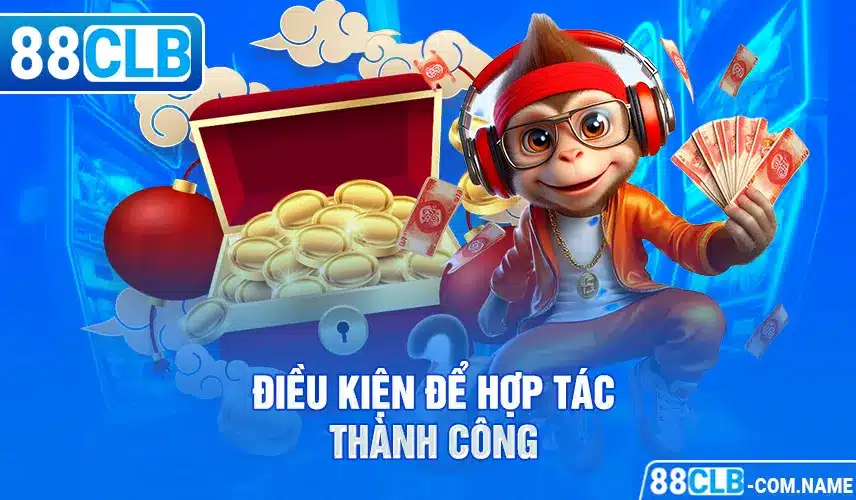 Điều kiện để hợp tác thành công