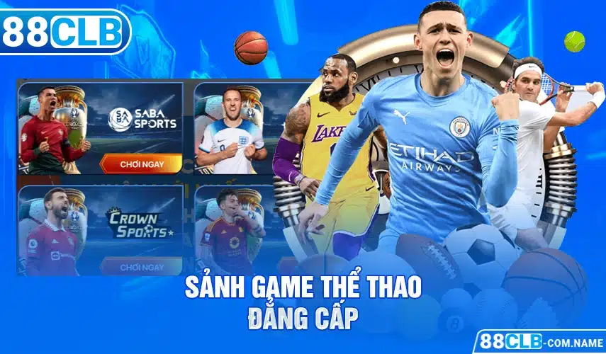 Sảnh game thể thao đẳng cấp