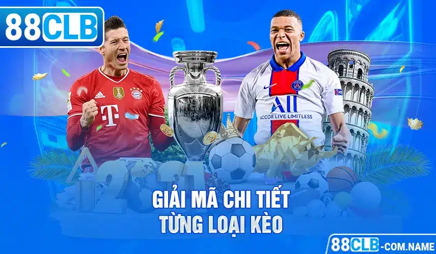 Giải mã chi tiết từng loại kèo