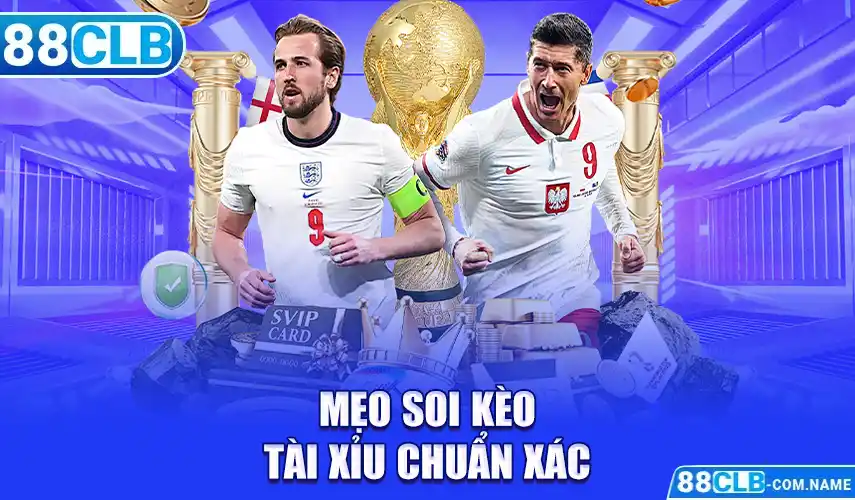 Mẹo soi kèo chuẩn xác