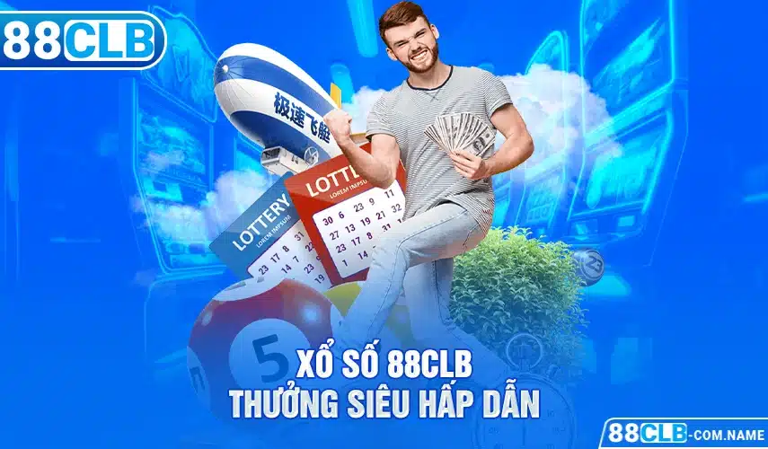 Xổ số 88CLB thưởng siêu to