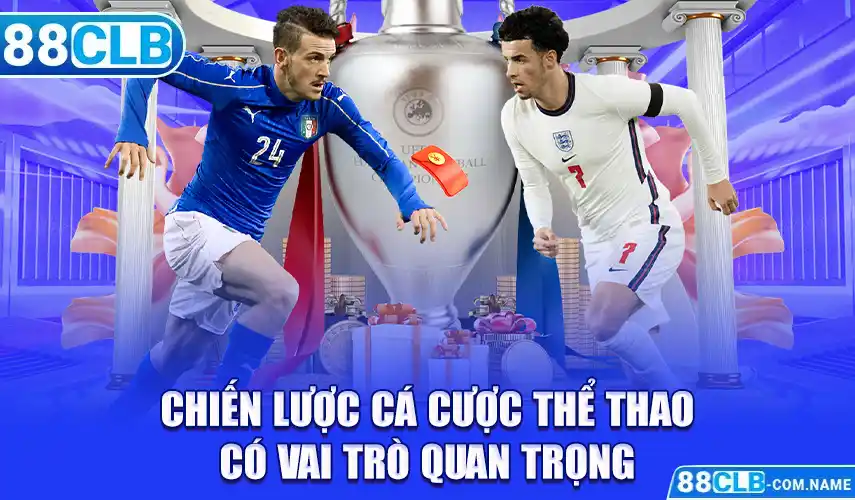 Chiến lược cá cược thể thao có vai trò quan trọng