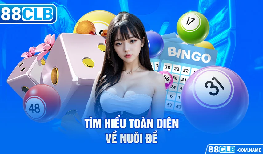 Tìm hiểu toàn diện về nuôi đề