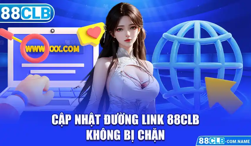 Cập nhật đường link 88CLB không bị chặn