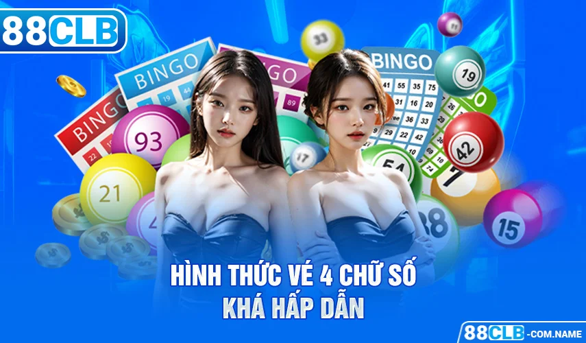 Hình thức vé 4 chữ số khá hấp dẫn